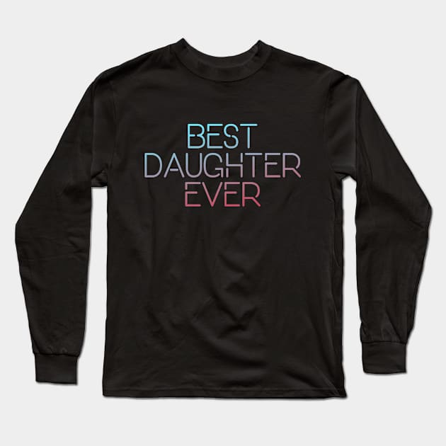 Daughter Long Sleeve T-Shirt by MiniGuardian